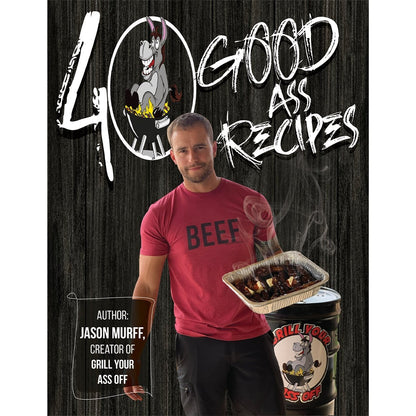 40 Good Ass Recipes