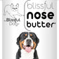 The Blissful Dog Greater Swiss Mountain Dog Unscented Nose Butter
