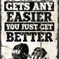Gym Motivation Metal Tin Sign It Never Gets Any Easier You Just Get Better Poster Painting Club Garage Gym Design Ideas Wall Decor Retro Poster 8x12 Inch