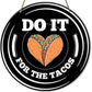Gym Sign Decor, Home Gym Sign, Workout Room Fitness Room Decor Gym Sign Decoration, Gym Gift for Trainer Exercise Lover, Do It for The Tacos