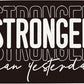 Stronger Than Yesterday Gym Motivational Wall Art Banner College Dorm Posters Gifts for Guys Men Women Gym Flag Decor for Home Gym Bedroom Workout Room 30x20 Inchs