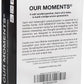 OUR MOMENTS Families: 100 Conversation Starter Cards for Families and Kids - Relationship Building - Car Travel, Road Trip & Card Game for Healthy Loving Family - Questions for Family Activities