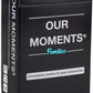 OUR MOMENTS Families: 100 Conversation Starter Cards for Families and Kids - Relationship Building - Car Travel, Road Trip & Card Game for Healthy Loving Family - Questions for Family Activities