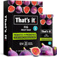 That's it. Fig Probiotic Fruit Bar Pack,. Just Real Fruit + Probiotics, 70 Calories Per Bar, All Natural, 2- Ingredients, Shelf Stable, Allergy-Friendly (12 Count)