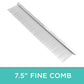 7.5" Fine Comb