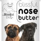 The Blissful Dog Bullmastiff Unscented Nose Butter - Dog Nose Butter, 2 Ounce