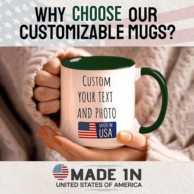 Ship Next Day Custom Mug Design Your Own Photo Text Personalized Picture Gifts for Women Men Customized Gifts Idea Personalized Coffee Mugs 15oz Dark Green Handle