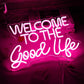 Welcome To The Good Life Neon Sign Letter LED Neon Lights Dimmable USB Powered 16.5’’X11’’Cool Wall Decorative Light Bedroom Kids Room Birthday Party Bar Decoration Gifts for Friend（Pink）