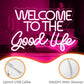 Welcome To The Good Life Neon Sign Letter LED Neon Lights Dimmable USB Powered 16.5’’X11’’Cool Wall Decorative Light Bedroom Kids Room Birthday Party Bar Decoration Gifts for Friend（Pink）
