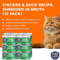 Chicken and Duck Recipe in Broth, Shredded Wet Cat Food, Grain-Free Protein, Non-GMO, 12 Pack