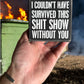 Survived Without You Wood Block Sign