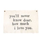 Hand-Painted Wall Tarp - You’ll Never Know Dear
