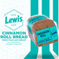 Lewis Bake Shop Cinnamon Roll Bread