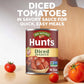 Hunt's Diced Tomatoes with Sauce