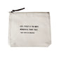 Life Itself (Hans Christian Andersen Quote) Canvas Zip Bag